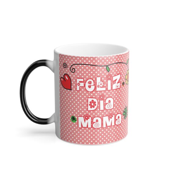 Taza Magica: Para Mamá "Se Lo Debo", Magic Mug, 11oz (#MUG24C_002) - Image 3