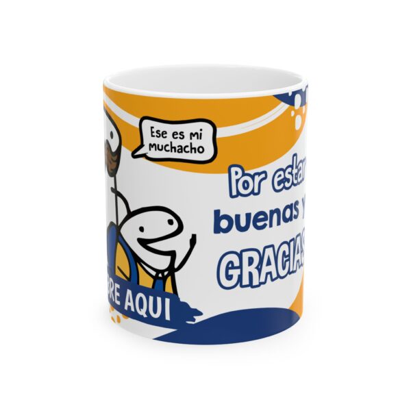 Taza Personalizada Para Papá "Por estar en las buenas..."/Personalized Mug for Dad in Spanish - Image 3