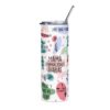 Botanical Inspirational Skinny Tumbler with Straw - 20oz