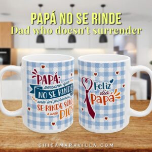 Inspirational Spanish Quote Ceramic Mug — "Papá No Se Rinde" | Faith Coffee Cup (15oz)
