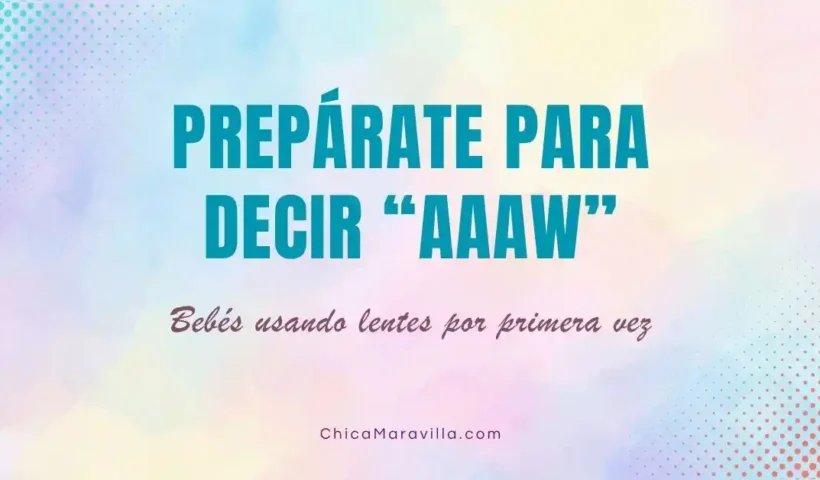 Bebés usando lentes por primera vez